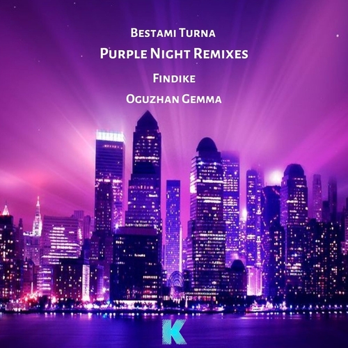 Bestami Turna - Purple Night Remixes [KR158]